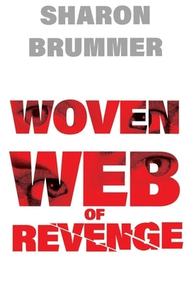Woven Web of Revenge by Brummer, Sharon