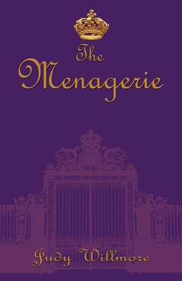 The Menagerie by Willmore, Judy