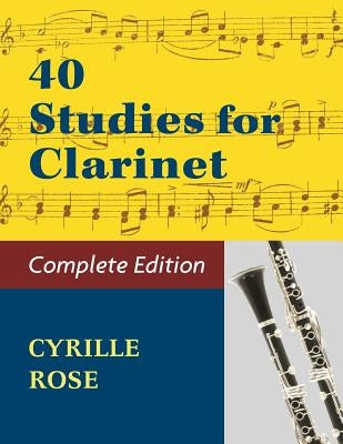 40 Studies for Clarinet (Book 1, Book 2) by Rose, Cyrille