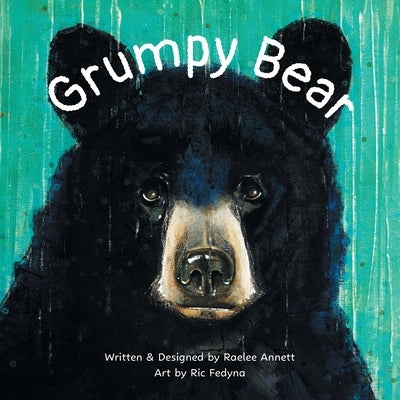 Grumpy Bear by Annett, Raelee