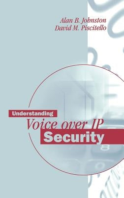 Understanding Voice-Over IP Security by Johnston, Alan B.