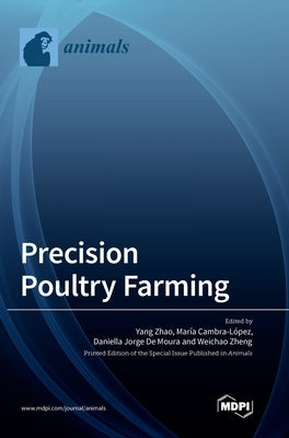 Precision Poultry Farming by Zhao, Yang