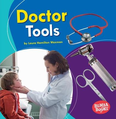 Doctor Tools by Waxman, Laura Hamilton