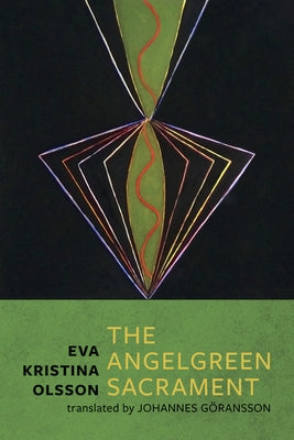 The Angelgreen Sacrament by Olsson, Eva Kristina