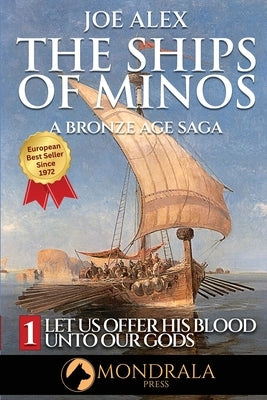 The Ships of Minos 1 by Alex, Joe