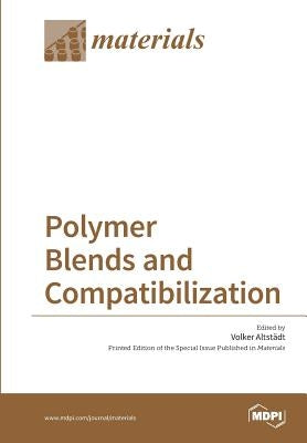 Polymer Blends and Compatibilization by Altstädt, Volker