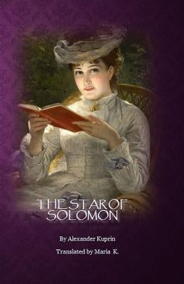 The Star of Solomon by K, Maria
