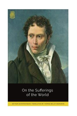 On the Sufferings of the World by Saunders, Thomas Bailey