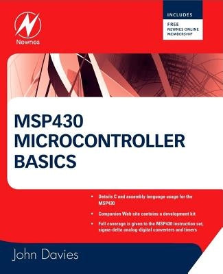 MSP430 Microcontroller Basics by Davies, John H.