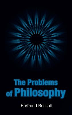 The Problems of Philosophy by Russell, Bertrand