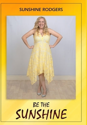 Be The Sunshine by Rodgers, Sunshine