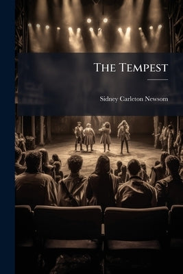 The Tempest by Newsom, Sidney Carleton