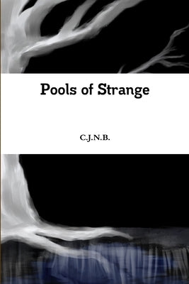 Pools of Strange by N. B., C. J.