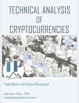 Technical Analysis of Cryptocurrencies by Darren, Chu