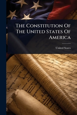 The Constitution Of The United States Of America by States, United