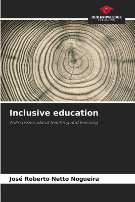 Inclusive education by Nogueira, José Roberto Netto