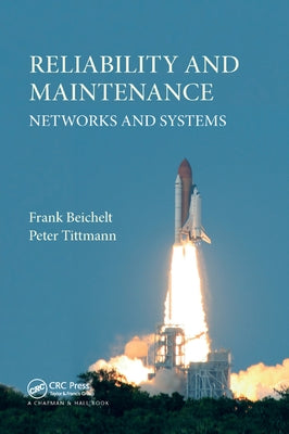 Reliability and Maintenance: Networks and Systems by Beichelt, Frank
