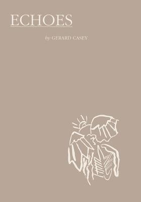 Echoes by Casey, Gerard