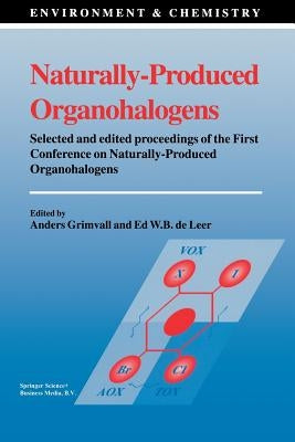 Naturally-Produced Organohalogens by Grimvall, Anders