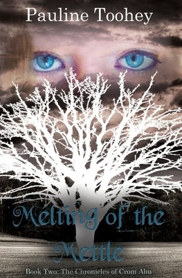 Melting of the Mettle by Toohey, Pauline