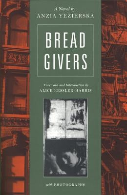 Bread Givers by Yezierska, Anzia