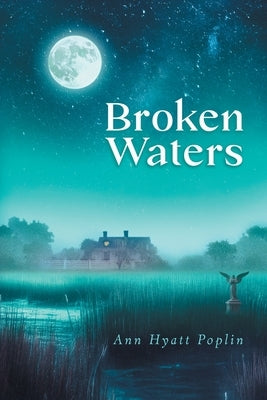 Broken Waters by Poplin, Ann H.