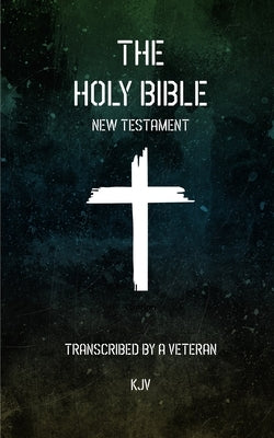 KJV Holy Bible (New Testament) Veteran Version by Putnam, Elijah