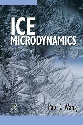 Ice Microdynamics by Wang, Pao