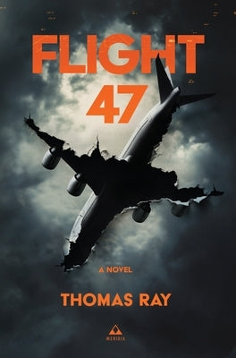Flight 47 by Ray, Thomas