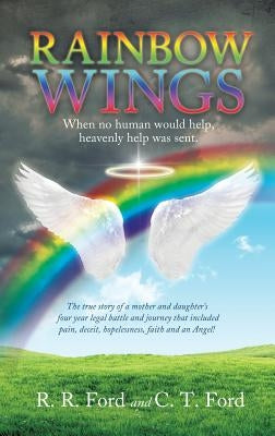 Rainbow Wings by Ford, R. R.