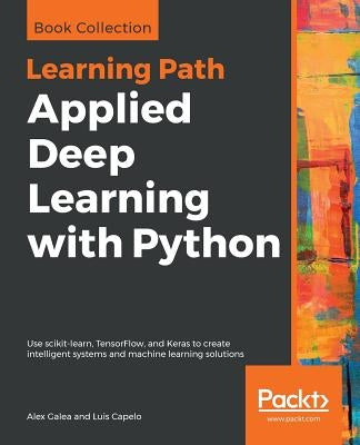Applied Deep Learning with Python by Galea, Alex