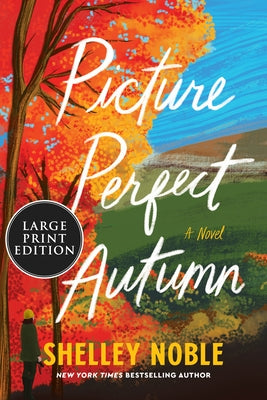 Picture Perfect Autumn by Noble, Shelley