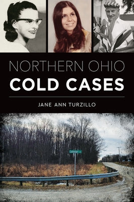 Northern Ohio Cold Cases by Turzillo, Jane Ann