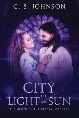 City of Light and Sun by Johnson, C. S.