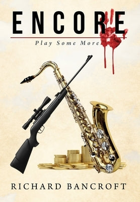 Encore: Play Some More by Bancroft, Richard