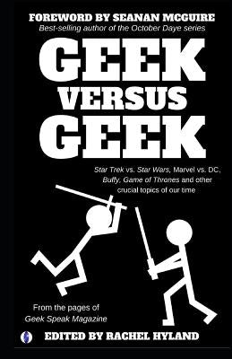 Geek Versus Geek by McGuire, Seanan