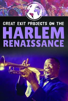 Great Exit Projects on the Harlem Renaissance by DeCarlo, Carolyn