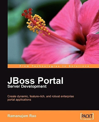 JBoss Portal Server Development by Rao, Ramanujam