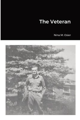 The Veteran by Osier, Nina