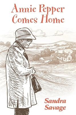 Annie Pepper Comes Home by Savage, Sandra -.