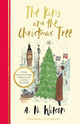 The King and the Christmas Tree by Wilson, A. N.