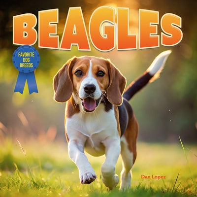 Beagles by Lopez, Dan