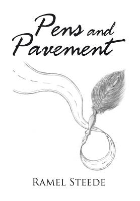 Pens and Pavement by Steede, Ramel