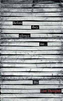 Before They Silence Me by Thoughts, Lost