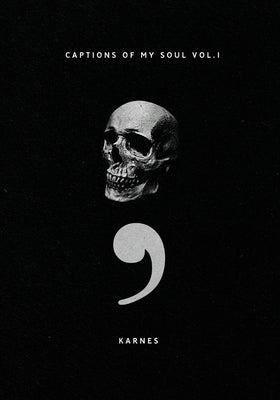 Captions of My Soul Vol. 1 by Douglas, Zachry Karnes