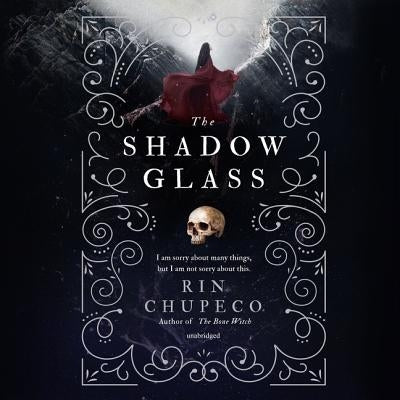 The Shadow Glass by Chupeco, Rin