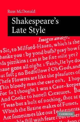Shakespeare's Late Style by McDonald, Russ