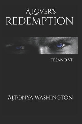 A Lover's Redemption: Tesano VII by Washington, Altonya
