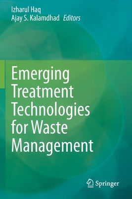 Emerging Treatment Technologies for Waste Management by Haq, Izharul