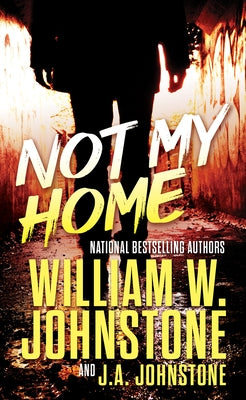 Not My Home by Johnstone, William W.